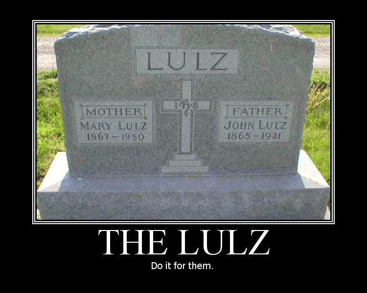 Do it for the lulz!