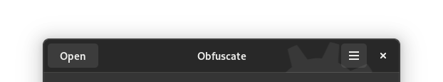 Obfuscate, with no open file, before libadwaita update