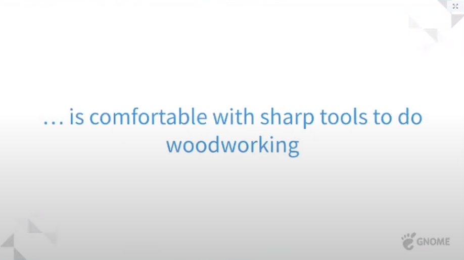 comfortable with sharp tools to do woodworking