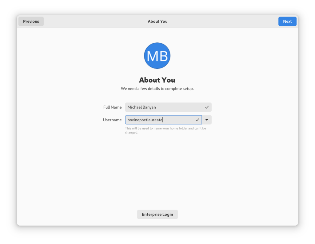 "About You" page in GNOME Initial Setup 43. Full name: Michael Banyan. Username: bovine poet laureate
